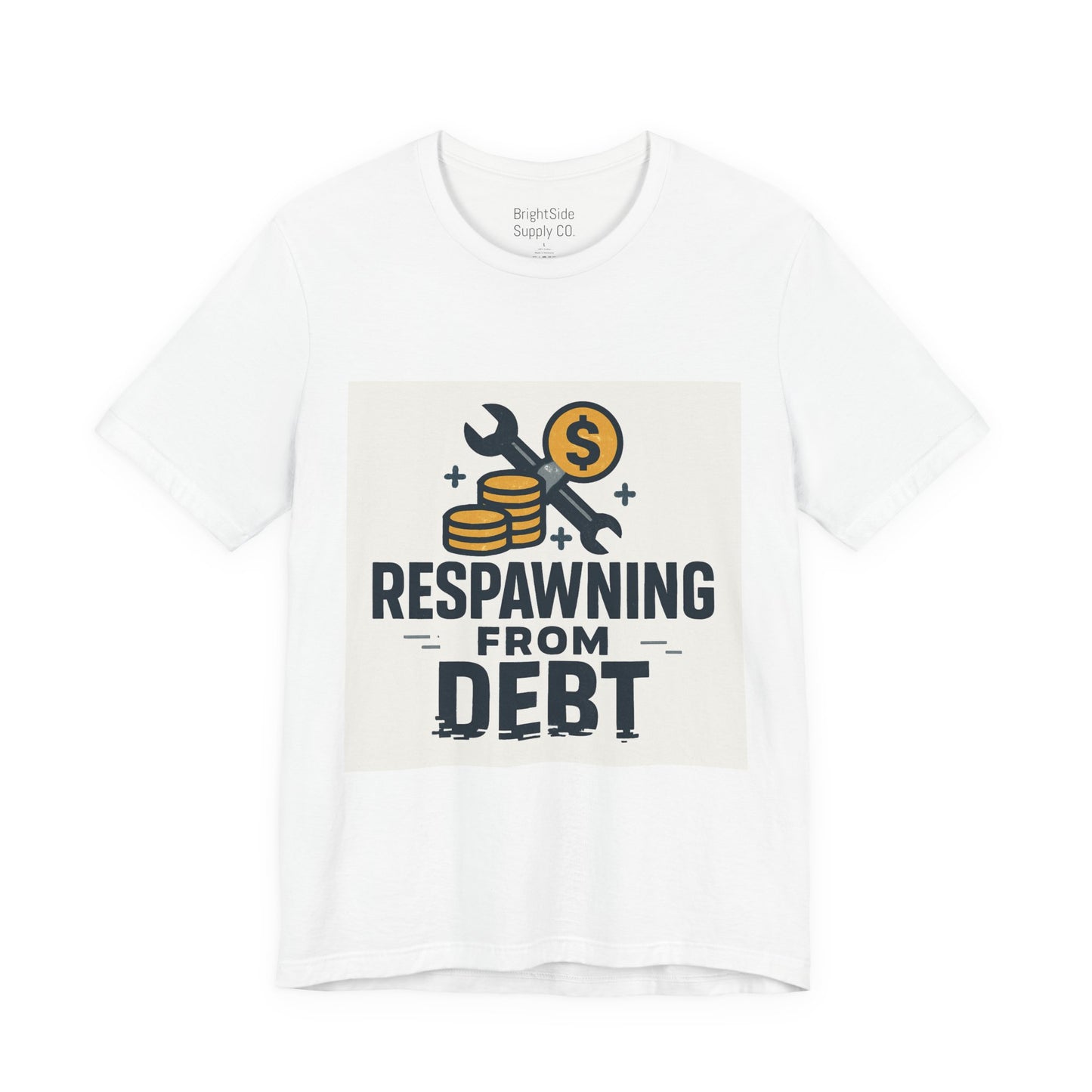 Respawning From Debt T‑Shirt — Funny Gamer Finance Tee